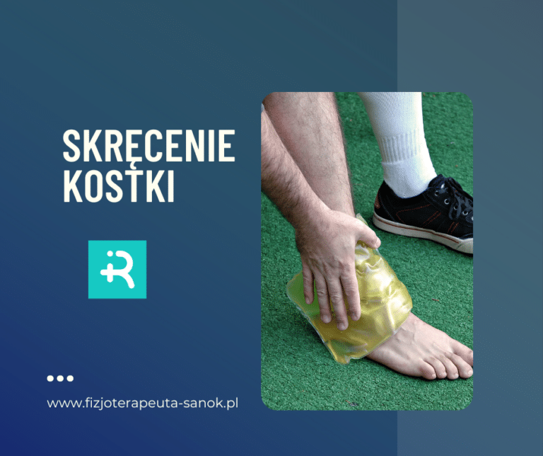 Skręcenie kostki - fizjoterapeuta Sanok